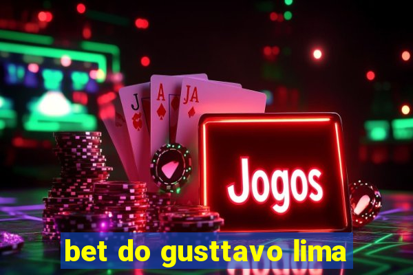 bet do gusttavo lima